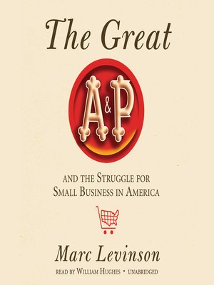 cover image of The Great A&P and the Struggle for Small Business in America
